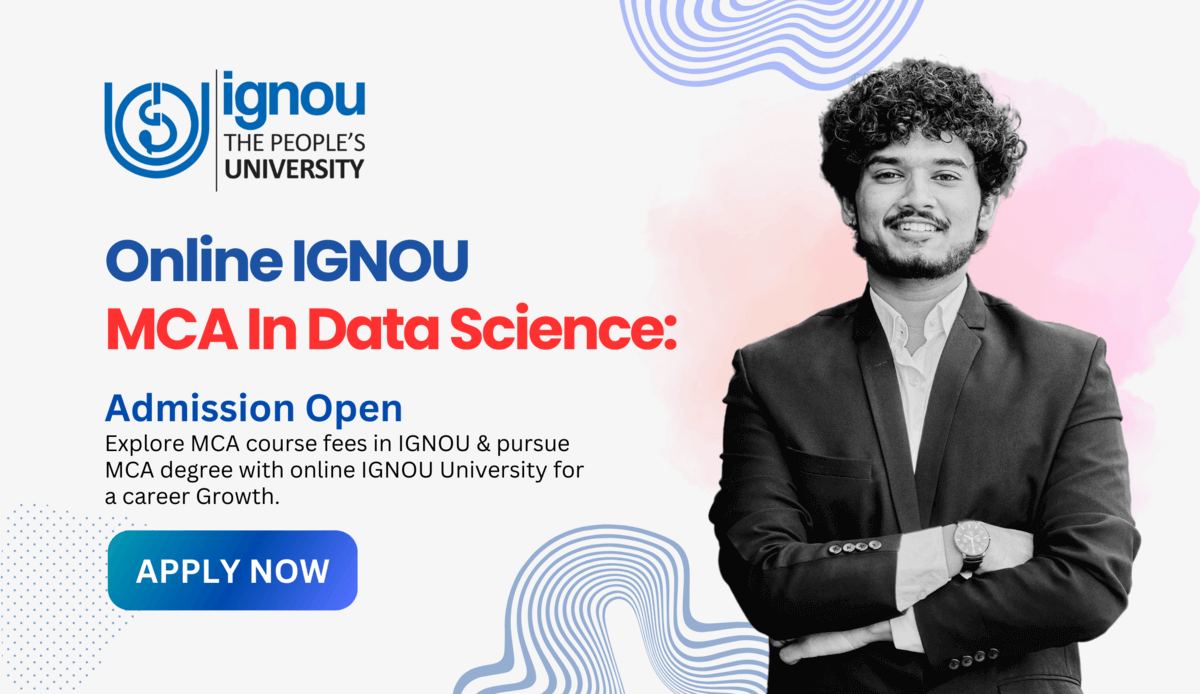 Online IGNOU MCA In Data Science: Admission Open In 2025