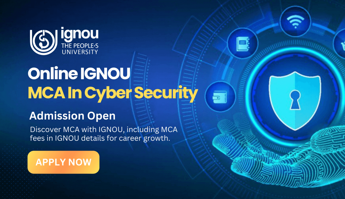 Online IGNOU MCA In Cyber Security: Admission Open Now