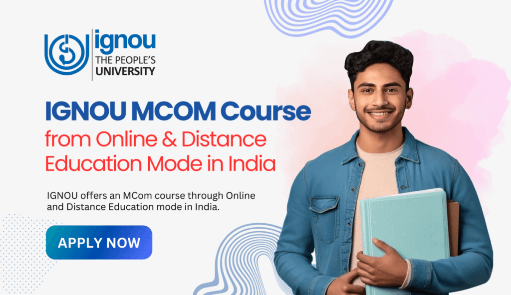 IGNOU MCom Course from Online Distance Education In India