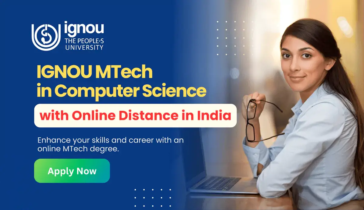 IGNOU MTech in Computer Science with Online Distance in India 2026