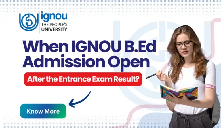 IGNOU B.Ed Admission Open Date