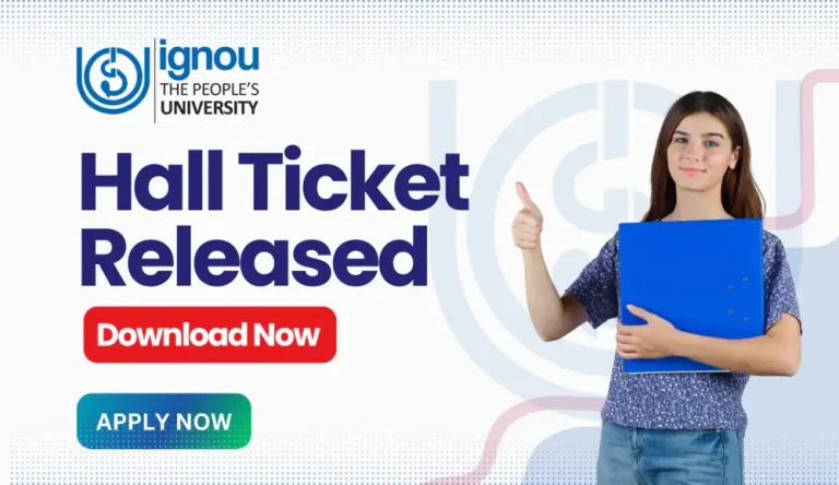 Download IGNOU Hall Ticket/Admit Card