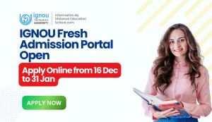 IGNOU Fresh Admission 2026: Apply Online from 16 Dec to 31 Jan