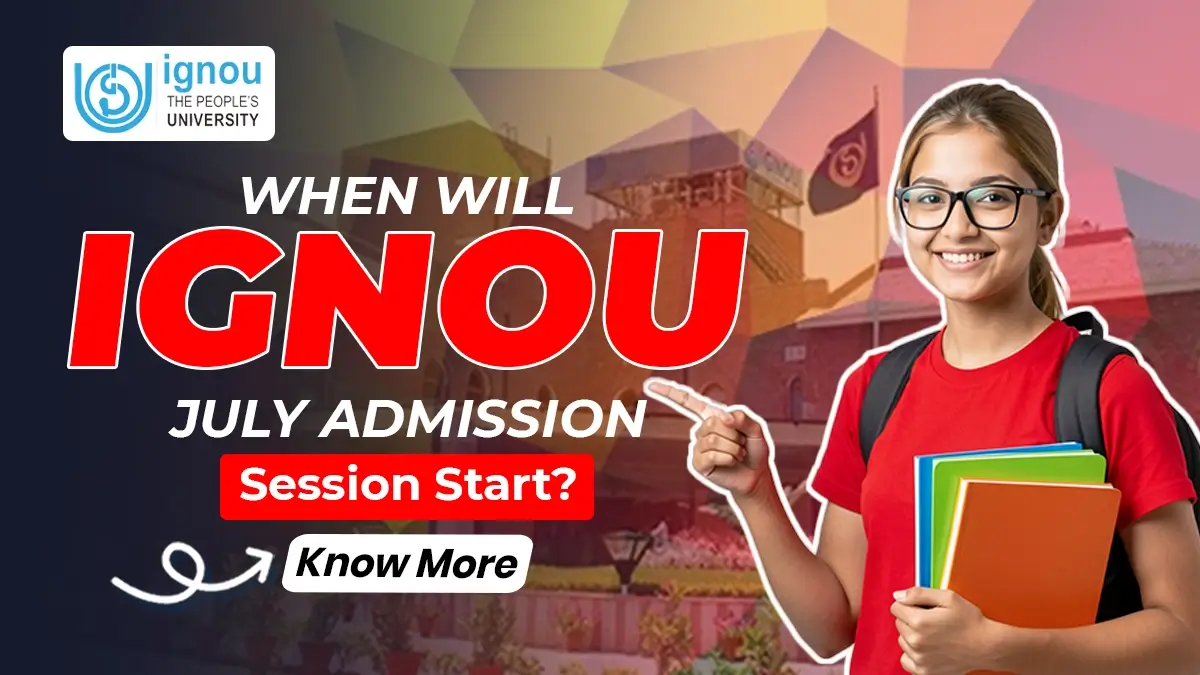 IGNOU July Admission